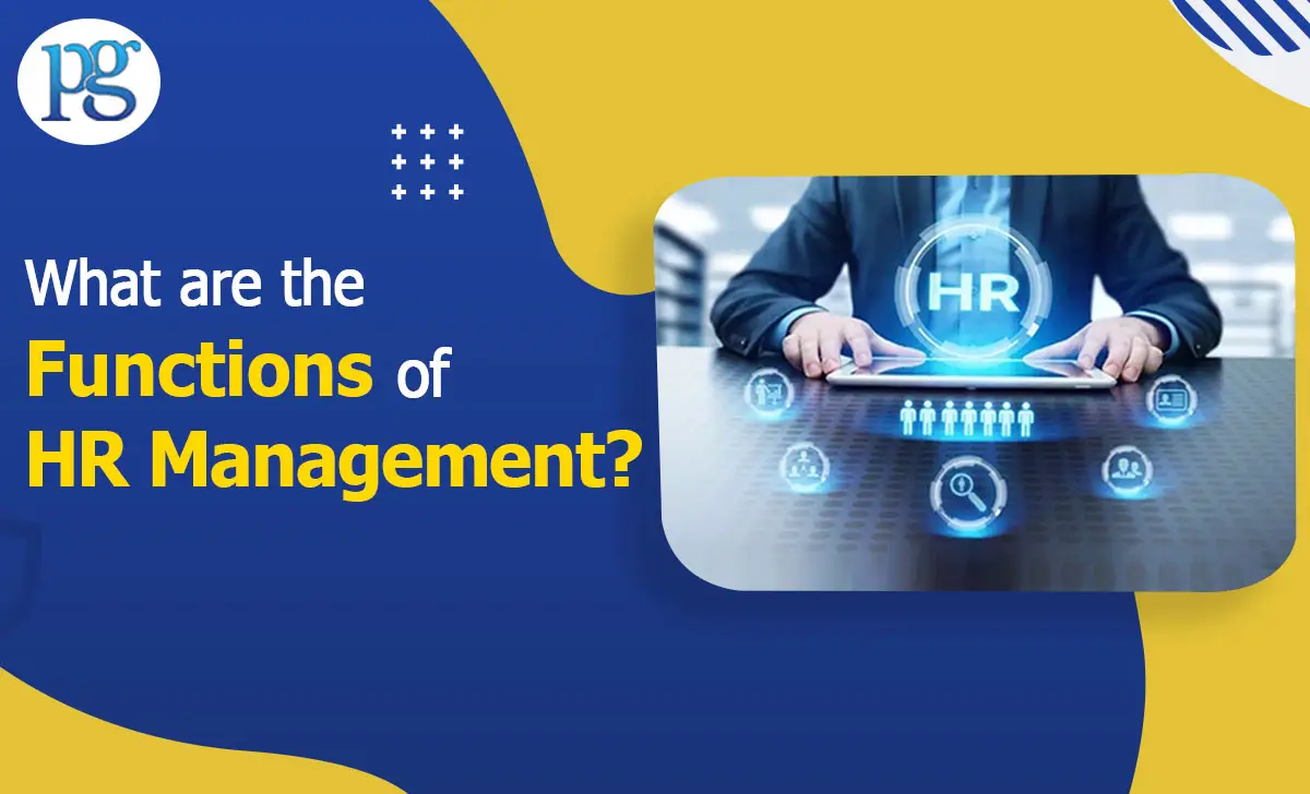 What are the functions of HR Management?