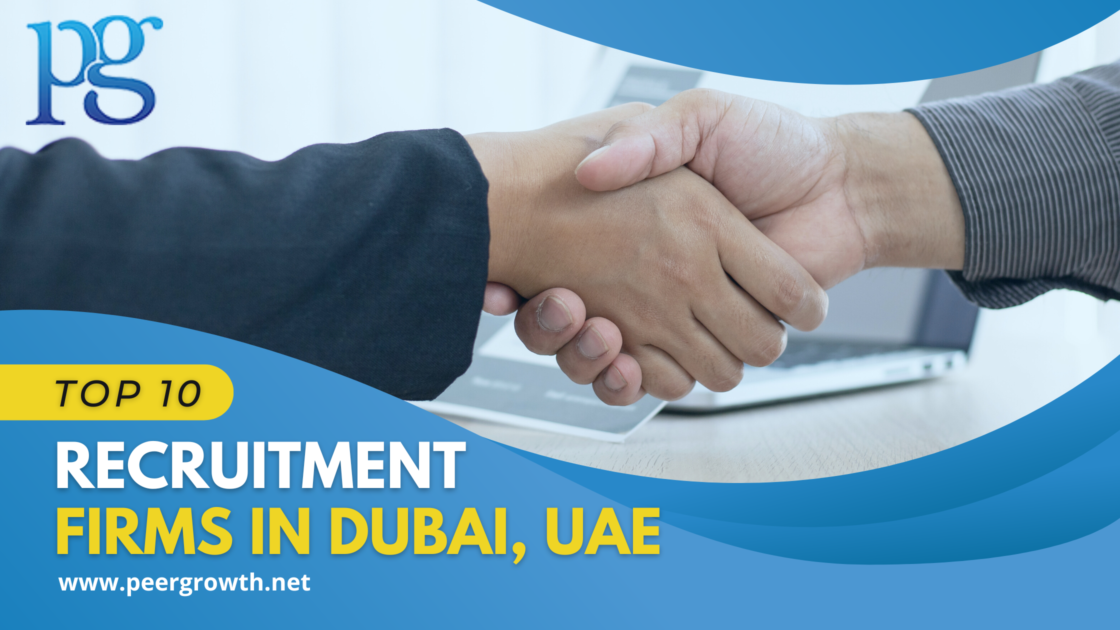 Top 10 Top Recruitment Firms in Dubai, UAE