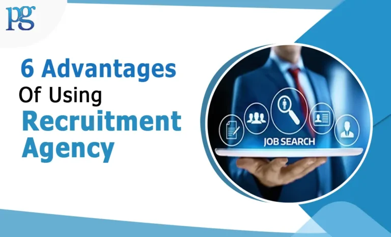 Read more about the article 6 Advantages of Using a Recruitment Agency