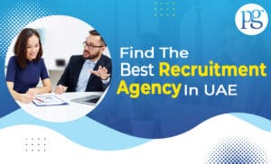 Read more about the article Find the Best Recruitment Agency in UAE