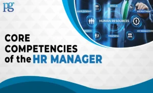 Read more about the article Core Competencies of the HR Manager